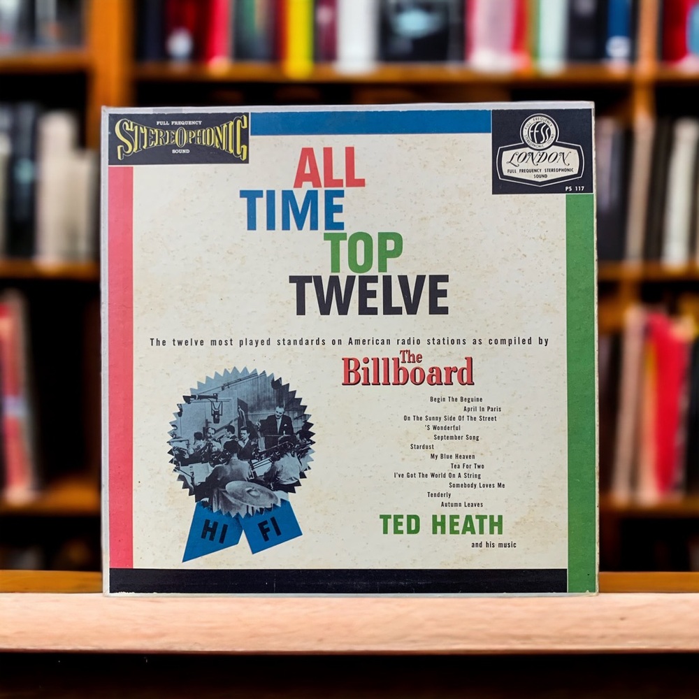 Ted Heath And His Music ‎– All Time Top Twelve Vinyl LP Stereo Album